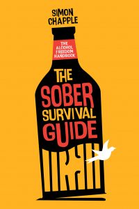 The Sober Survival Guide Book by Simon Chapple
