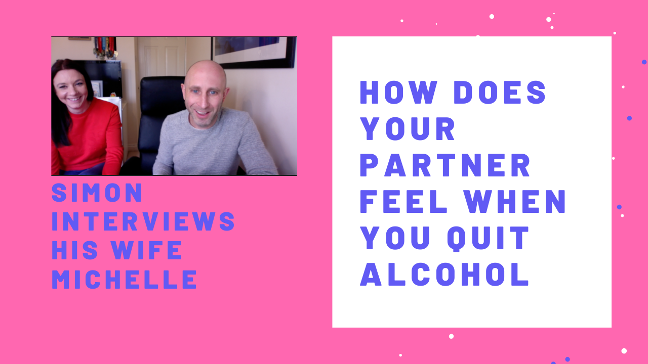 How does your partner feel when you quit drinking