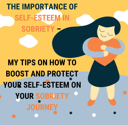 The Importance of Self-esteem in Sobriety