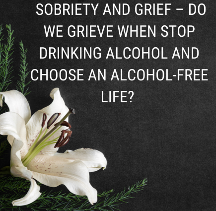 Sobriety and Grief